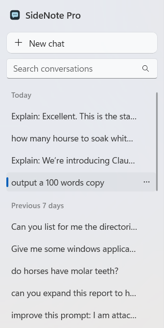 The history sidebar of a wide SideNote Pro window: the product name, a New chat button, a Search conversations box, and saved conversations grouped under Today and Previous 7 days, with the open conversation highlighted.