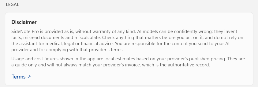 The Disclaimer card: SideNote Pro is provided as is, AI models can be confidently wrong, and usage and cost figures are local estimates rather than the provider's invoice.