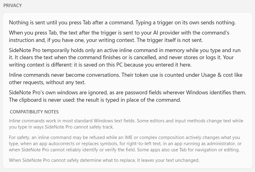 The Privacy card for inline commands: nothing is sent until you press Tab after a command, the text after the trigger goes to your AI provider with the command's instruction and any writing context, the text is held in memory only while the command runs, inline commands never become conversations, SideNote Pro's own windows and password fields are ignored, and the clipboard is never used. Compatibility notes follow.