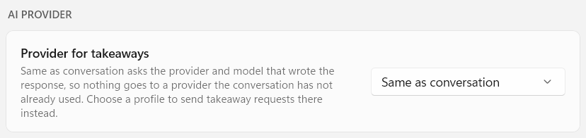 The AI provider group in Takeaways settings: a Provider for takeaways dropdown set to Same as conversation, with a note that this asks the provider and model that wrote the response, and that choosing a profile sends takeaway requests there instead.